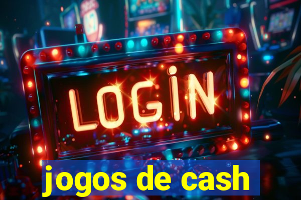 jogos de cash