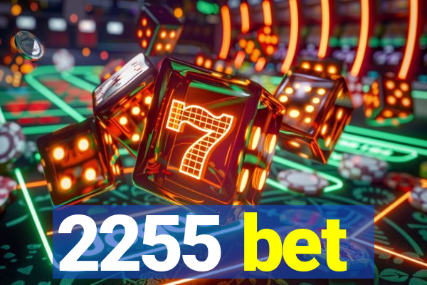 2255 bet