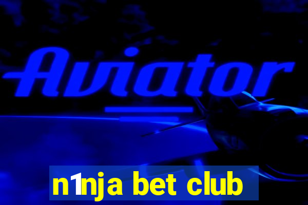 n1nja bet club