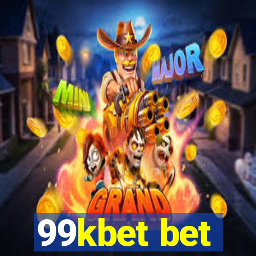 99kbet bet