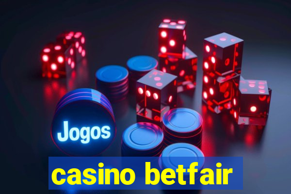 casino betfair