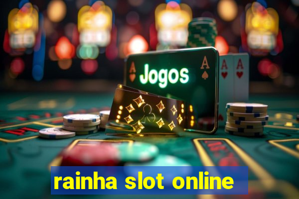 rainha slot online