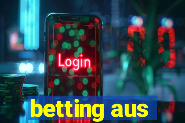 betting aus