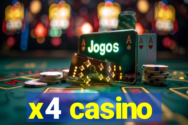 x4 casino