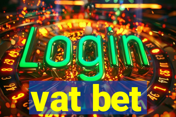 vat bet