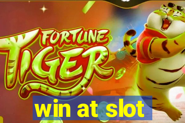 win at slot