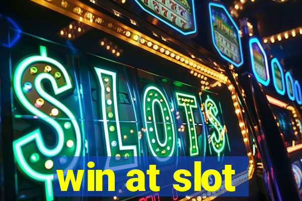 win at slot