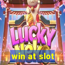 win at slot