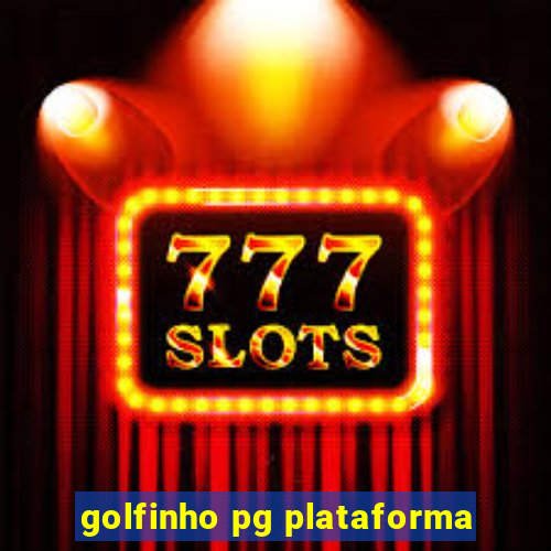 golfinho pg plataforma