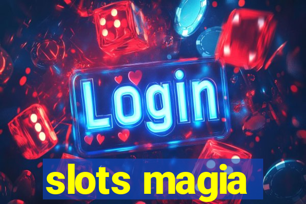 slots magia