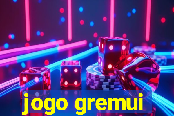 jogo gremui