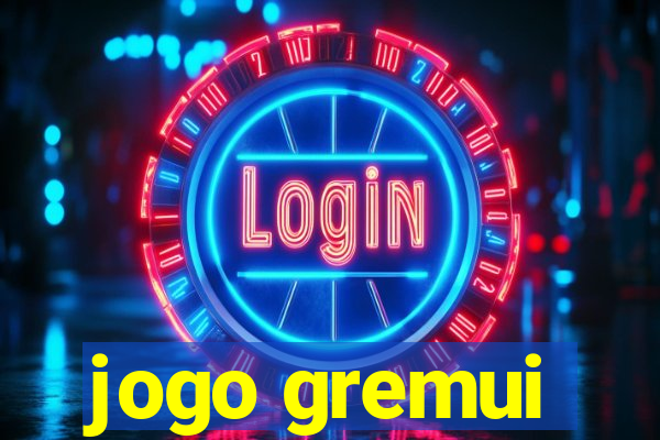 jogo gremui