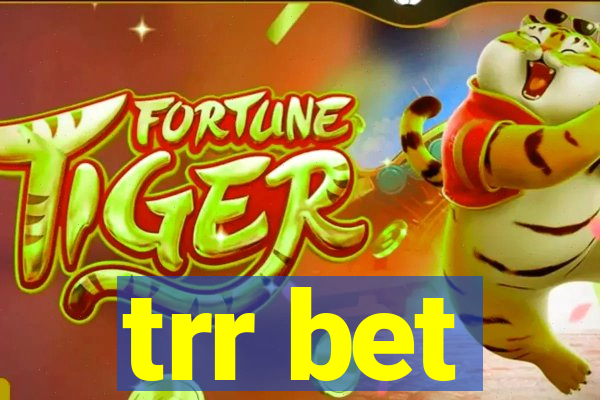 trr bet