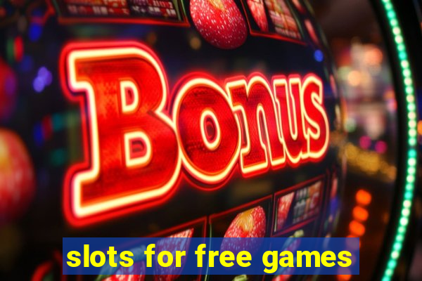 slots for free games