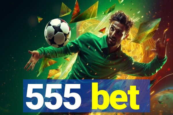 555 bet