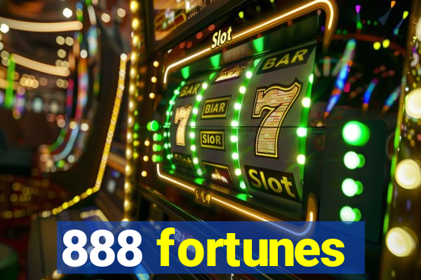 888 fortunes