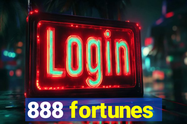 888 fortunes