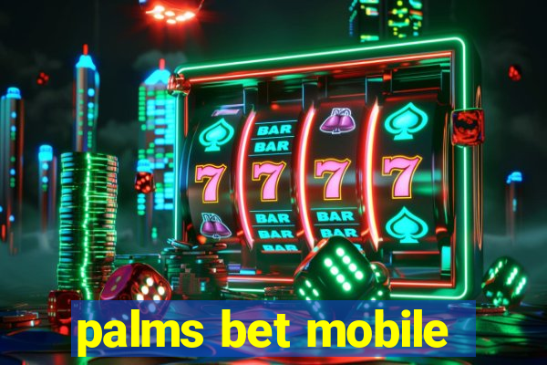 palms bet mobile