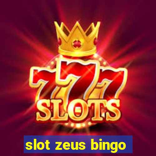 slot zeus bingo