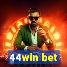 44win bet