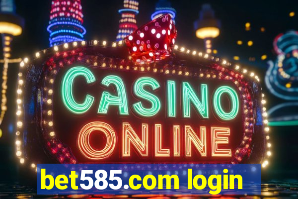 bet585.com login