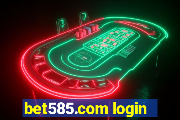 bet585.com login