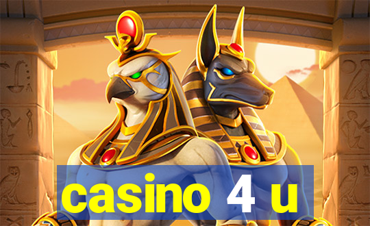 casino 4 u