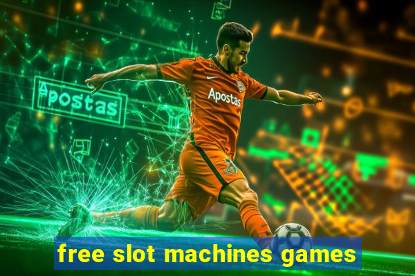 free slot machines games