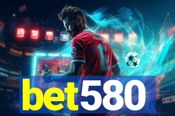 bet580