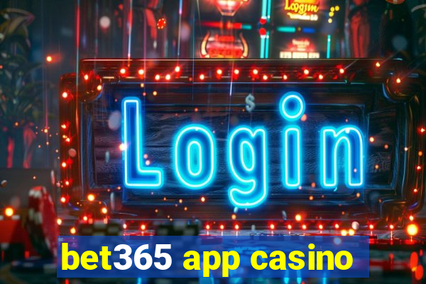 bet365 app casino