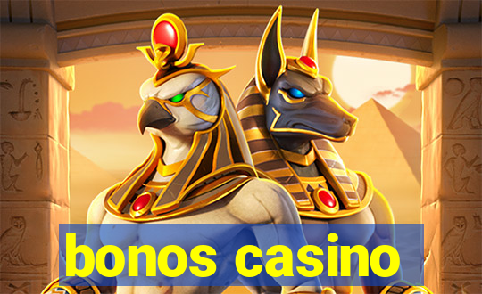 bonos casino