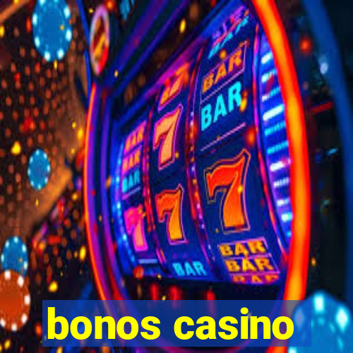 bonos casino