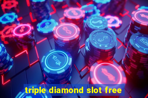 triple diamond slot free