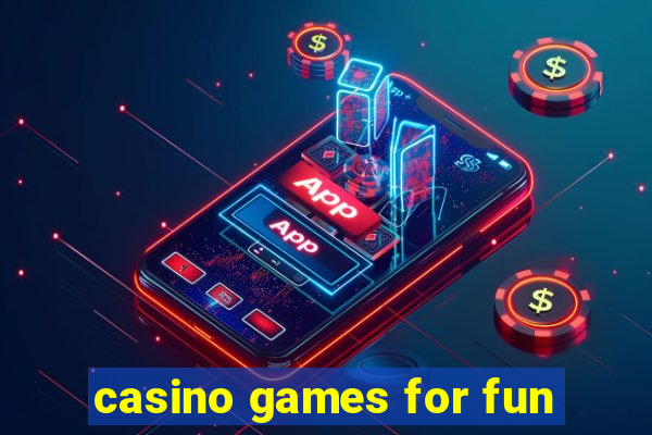 casino games for fun