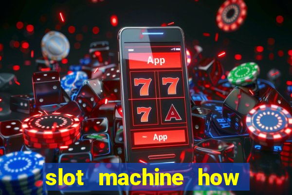 slot machine how to win