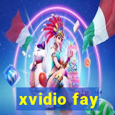 xvidio fay