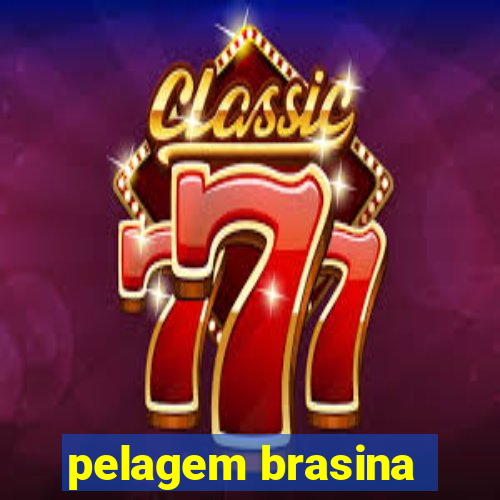 pelagem brasina