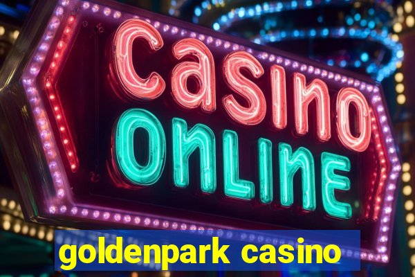 goldenpark casino