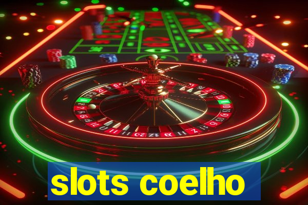 slots coelho