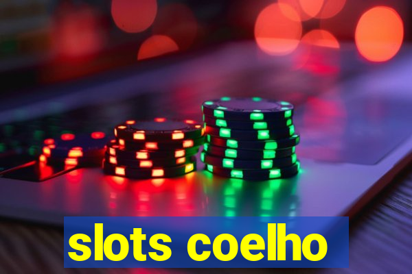 slots coelho