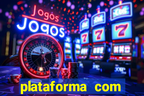 plataforma com bonus bet