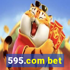 595.com bet