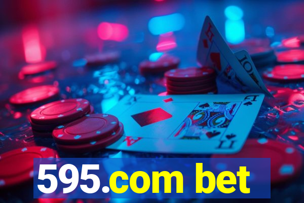 595.com bet