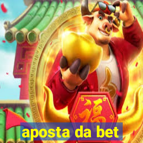 aposta da bet