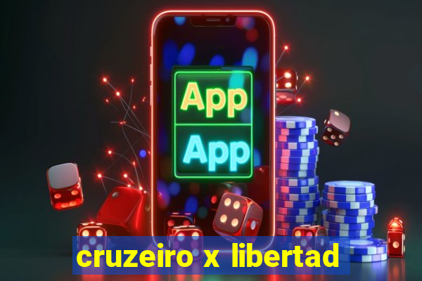 cruzeiro x libertad