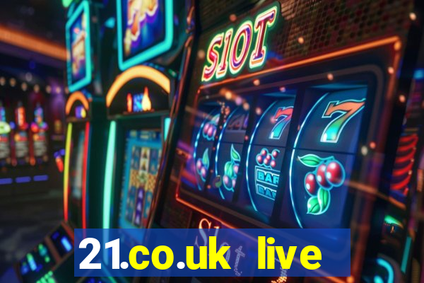 21.co.uk live casino bonus