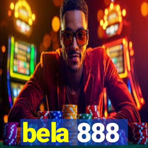 bela 888