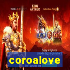 coroalove