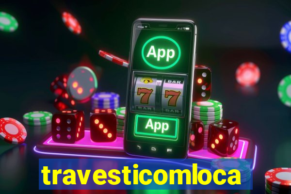 travesticomlocal