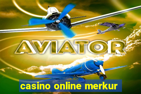 casino online merkur